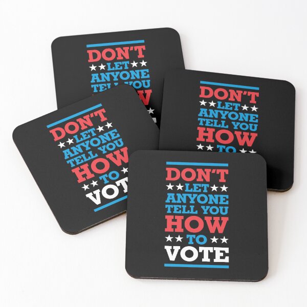 Item preview, Don't Let Anyone Tell You How To Vote 2 - Politics Irony  designed and sold by Vector-Artist.