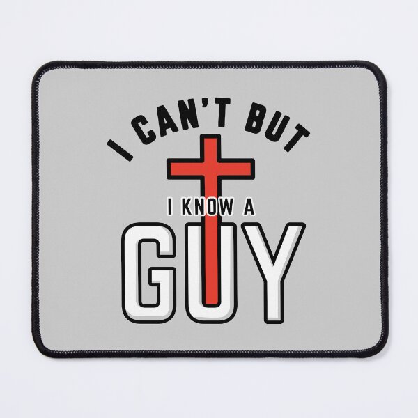 Item preview, I Can’t But I Know a Guy" Christian Humor designed and sold by Blessed Be Your Name.