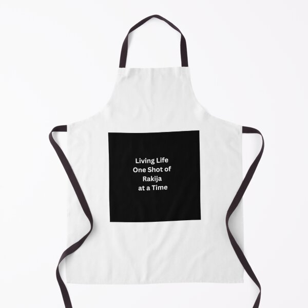 Item preview, Living Life One Shot of Rakia at a Time designed and sold by MirjanaBub.