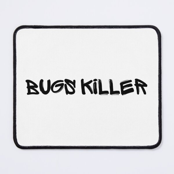 Item preview, Bugs Killer 1 - Black Text designed and sold by Programming Jokes.