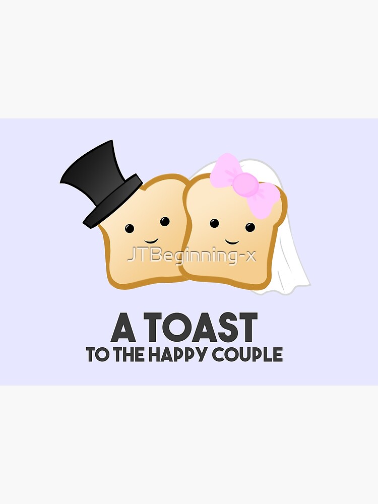 Neues Paar Hochzeit Ein Toast Fur Das Gluckliche Paar Wortspiel Lustig Grusskarte Von Jtbeginning X Redbubble