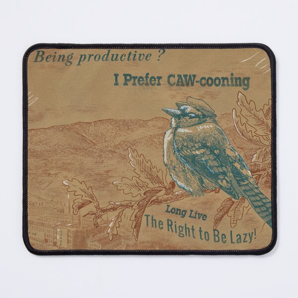 Item preview, I prefer Caw-cooning - Anti work jay designed and sold by Loki Propagandart.