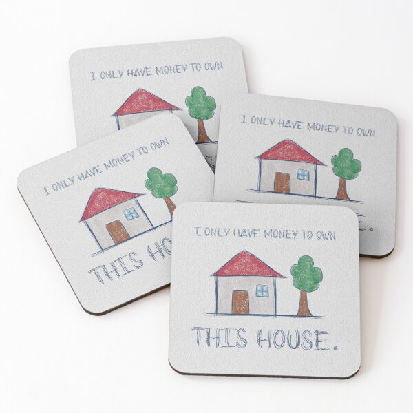 Item preview, I Only Have Money To Own This House designed and sold by Scrabbly Doodles.