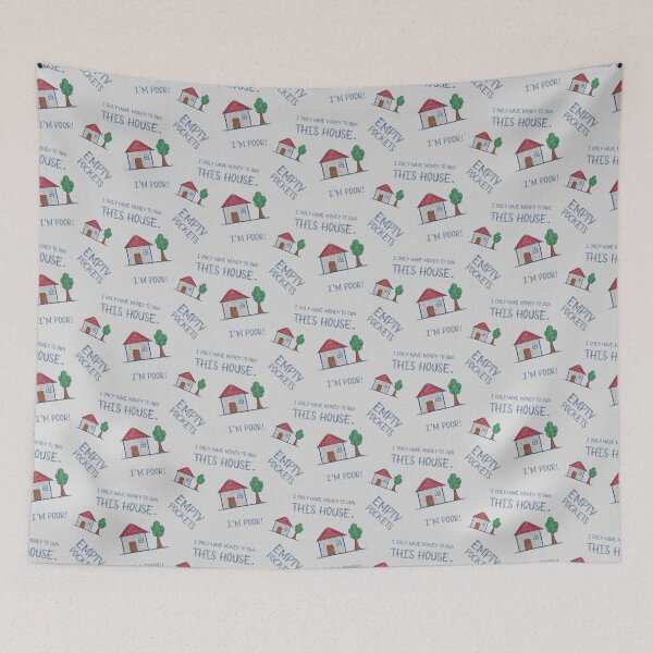 Item preview, I Only Have Money To Own This House designed and sold by Scrabbly Doodles.