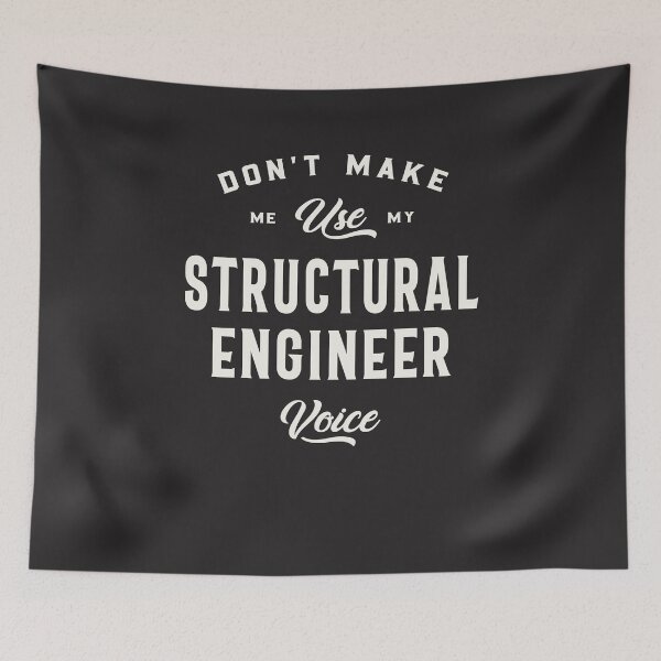 Item preview, Don't Make Me Use My Structural Engineer Voice designed and sold by cidolopez.