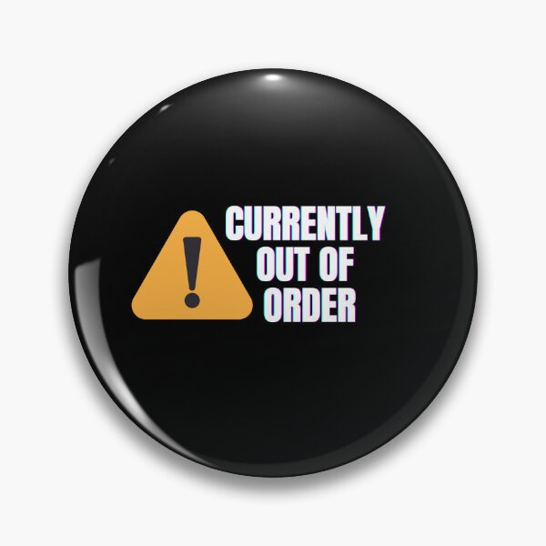 Item preview, Currently Out of Order Work Humor Design designed and sold by astersgraphics.