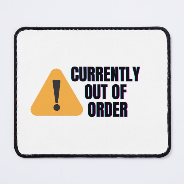 Item preview, Currently Out of Order Work Humor Design designed and sold by astersgraphics.