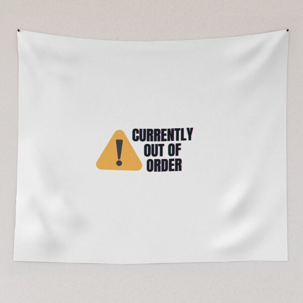 Item preview, Currently Out of Order Work Humor Design designed and sold by astersgraphics.