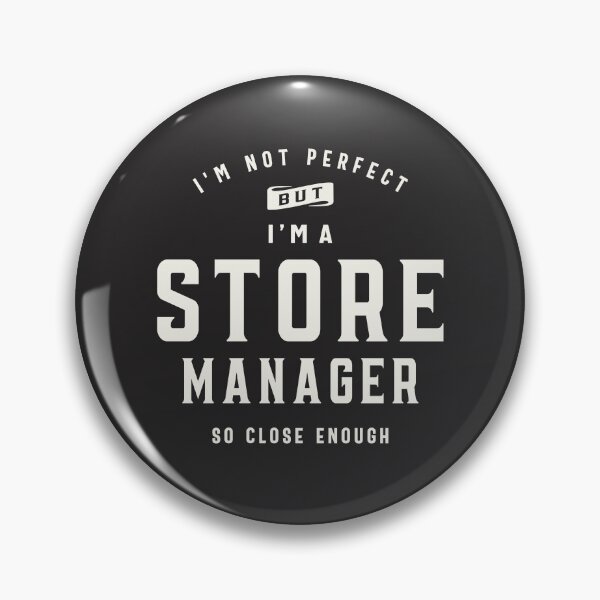 Item preview, I'm Not Perfect, But I'm a Store Manager  designed and sold by cidolopez.