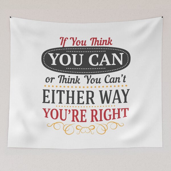 Item preview, If you think you can or think you can't either way you're right. designed and sold by panda-shop77.