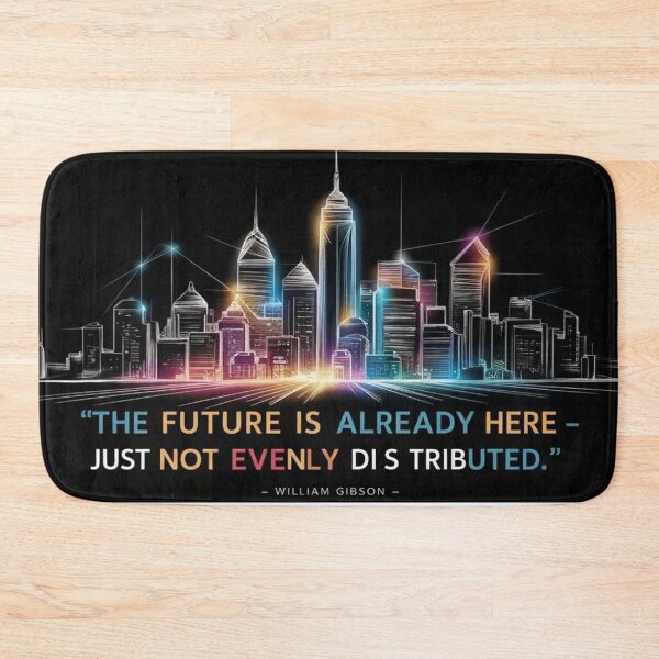 Item preview, The future is already here. - Inspirational Quotes designed and sold by eXtraHumans.