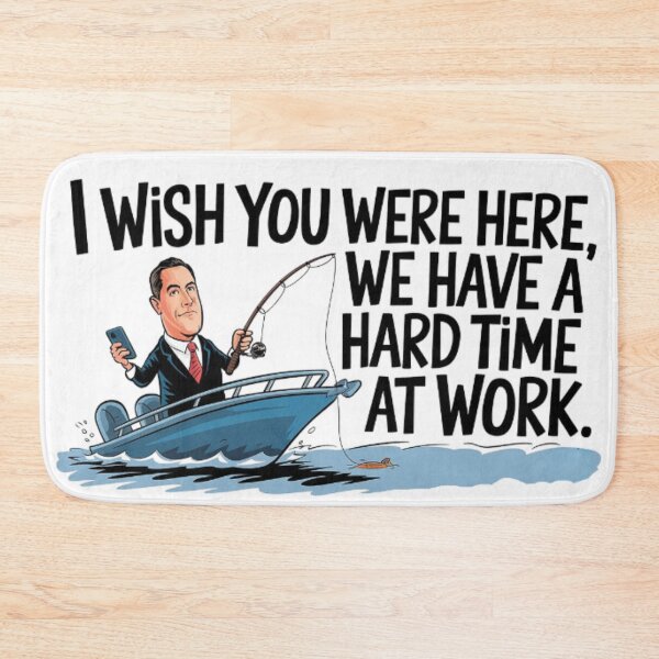 Item preview, the irony of the boss ' I wish you were here, we have a hard time at work' designed and sold by Tomasz  Siennicki.