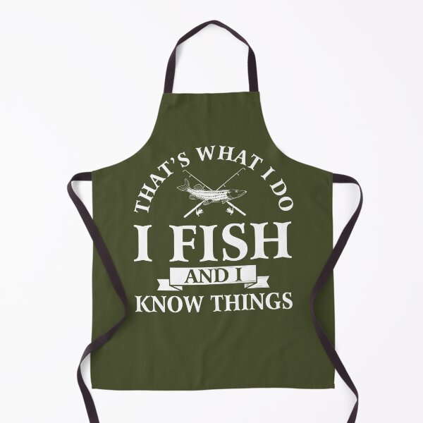 Item preview, That's what I do I fish and I know things  designed and sold by FernaRoje.