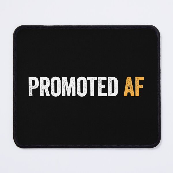 Item preview, Promoted AF - Funny New Job Promotion Gift designed and sold by kevzadevinca.