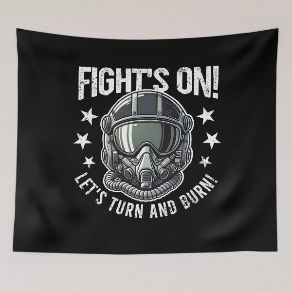 Item preview, Fight's on! Let's turn and burn. designed and sold by mksjr.