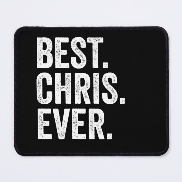 Item preview, Best. Chris. Ever - Funny Chris Name Gift designed and sold by kevzadevinca.