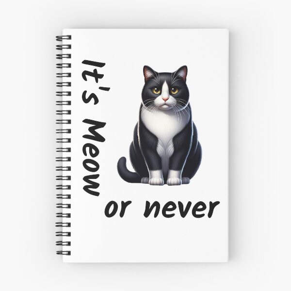 Item preview, It's Meow or Never  designed and sold by absurditeestore.