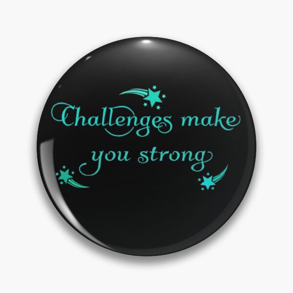 Item preview, Challenges make you strong designed and sold by Jummydesign.