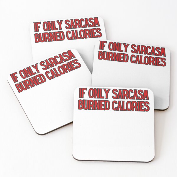 Item preview, if only sarcasm burned calories designed and sold by ladylalitafanta.