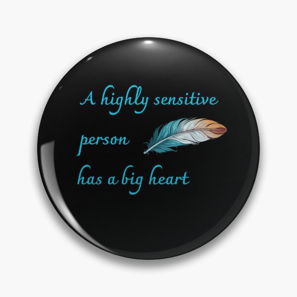 Item preview, A highly sensitive person has a big hart  designed and sold by MegiSmile.