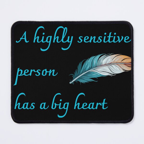 Item preview, A highly sensitive person has a big hart  designed and sold by MegiSmile.