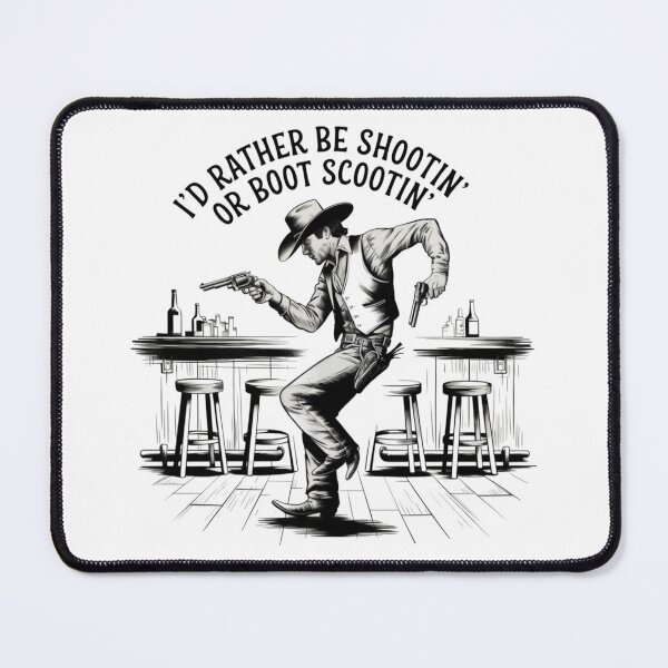 Item preview, I'd Rather Be Shootin' Or Boot scootin' designed and sold by FunkyCatDesigns.