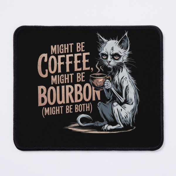 Item preview, Might Be Coffee Might Be Bourbon Funny Cat Drinking designed and sold by PosiMCreations.