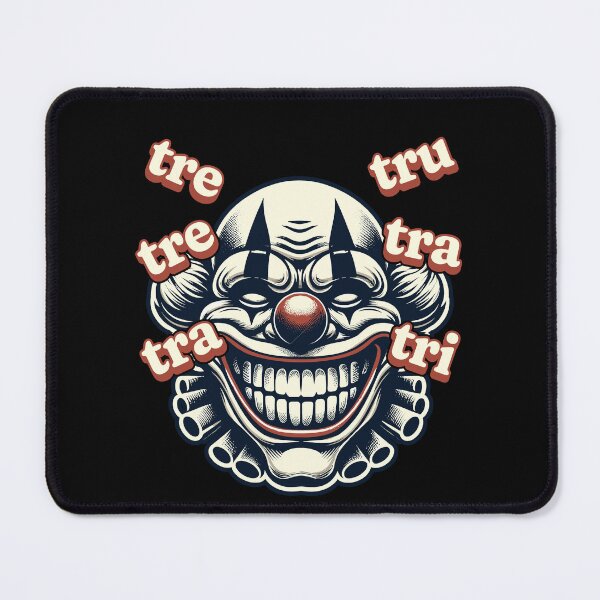 Item preview, Creepy Clown With Tre-tre-tra-tru Internet Meme designed and sold by LuminOrb.