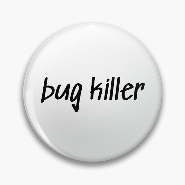Item preview, Bugs Killer 3 - Black Text designed and sold by Programming Jokes.