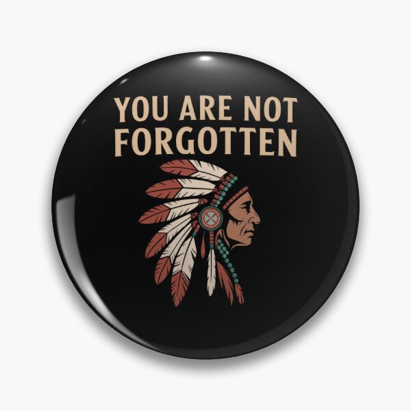 Item preview, you are not forgotten native american awareness designed and sold by PosiMCreations.