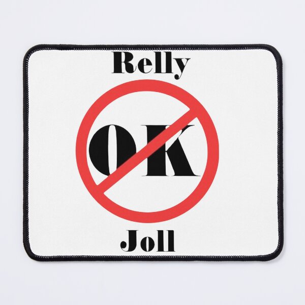 Item preview, Relly Joll, not ok designed and sold by bg-3.