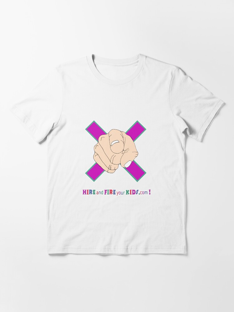Alternate view of Hire and Fire you Kids - new design Essential T-Shirt