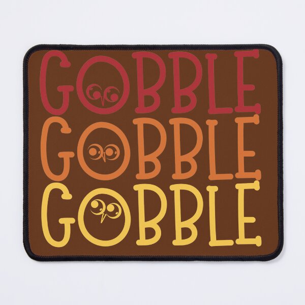 Item preview, Gobble Gobble Gobble! - Thanksgiving Brown designed and sold by BrownsGeneral.