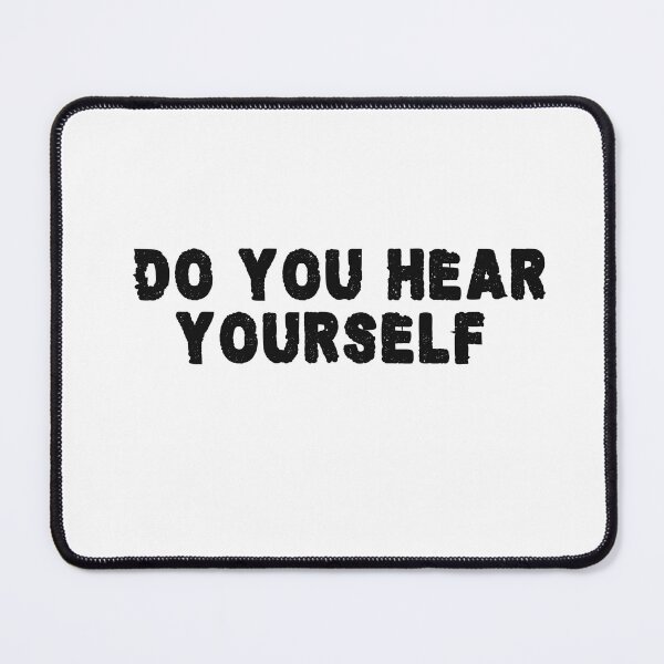 Item preview, Do You Hear Yourself T-shirt designed and sold by LensherArt.