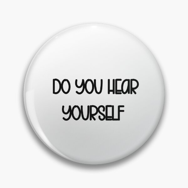 Item preview,  Do You Hear Yourself T-shirt designed and sold by LensherArt.