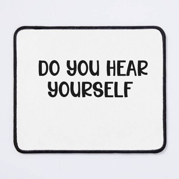 Item preview, Do You Hear Yourself T-shirt designed and sold by LensherArt.