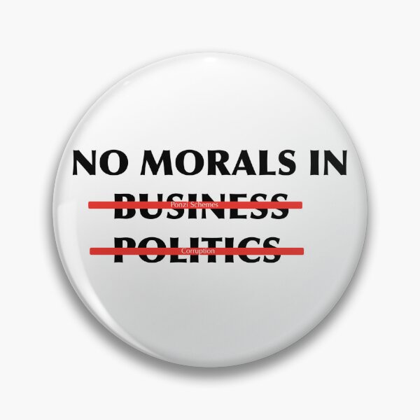 Item preview, No Morals In Business & Politics designed and sold by Shooz34.