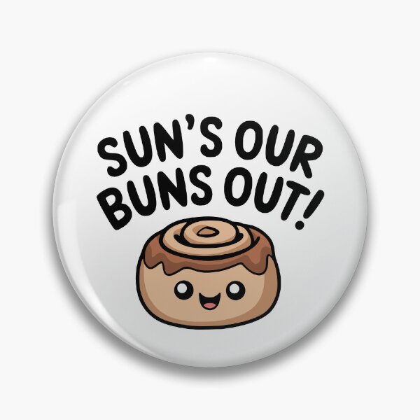 Item preview, Sun's Out Buns Out! Cute Cinnamon Roll designed and sold by PMCreative.