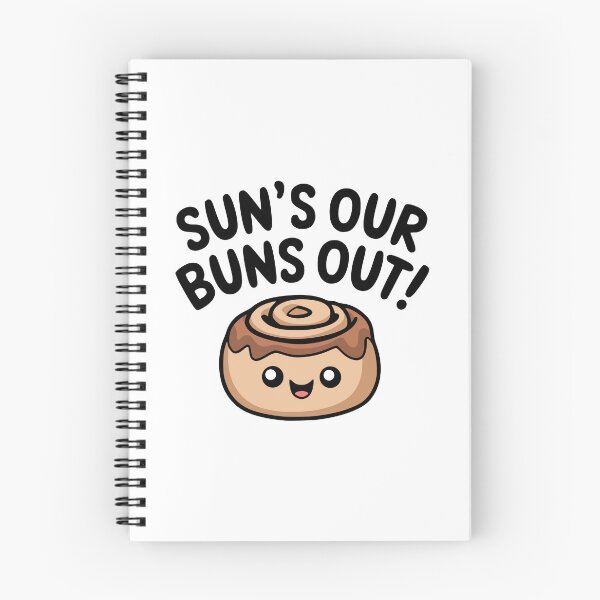 Item preview, Sun's Out Buns Out! Cute Cinnamon Roll designed and sold by PMCreative.