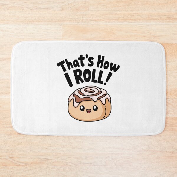 Item preview, That's How I Roll! Funny Cinnamon Roll designed and sold by PMCreative.