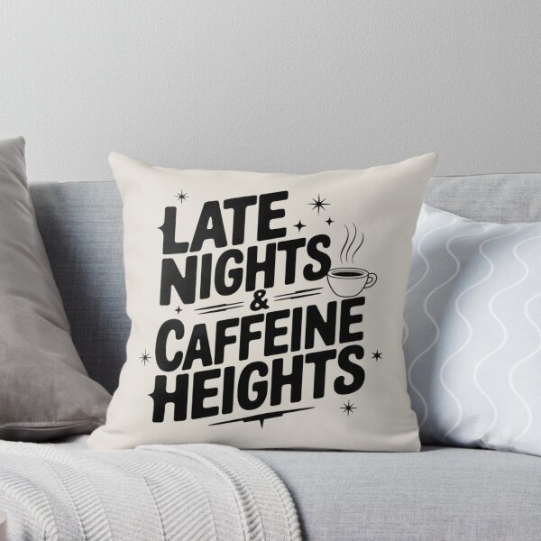 Item preview, Late Nights & Caffeine Heights designed and sold by Situstshirts.
