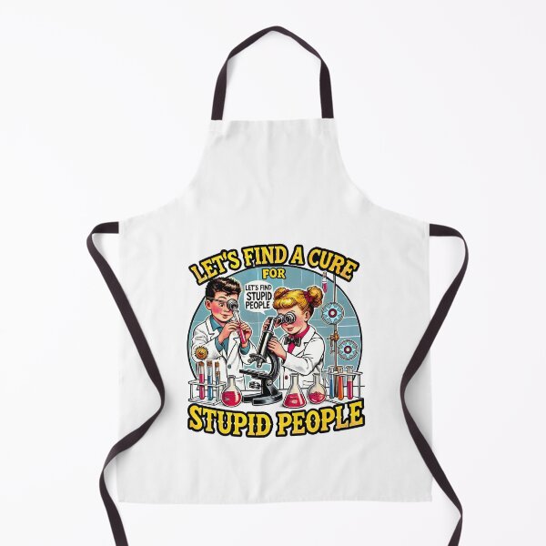 Item preview, Funny Science Let’s Find a Cure for Stupid People designed and sold by DrawHandArt.