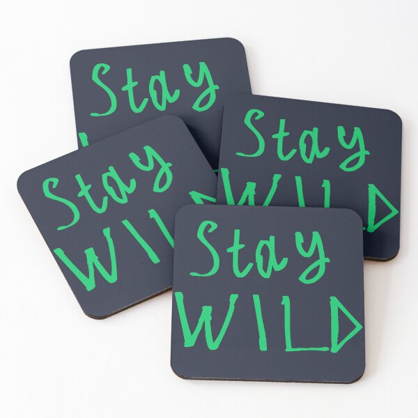 Item preview, Stay Wild designed and sold by kinpirks.