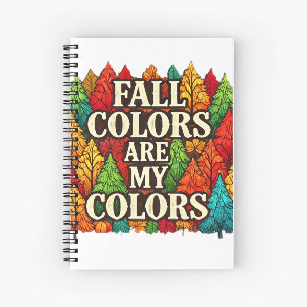 Item preview, Fall Colors Are My Colors designed and sold by Flash-Ryan.