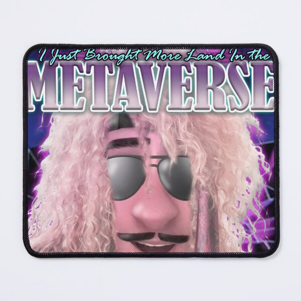 Item preview, I Just Brought More Land in the Metaverse 80's Eddition Meme designed and sold by cheezeEGG.