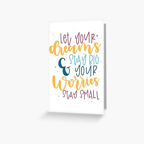 Item preview, Let Your Dreams Stay Big & Your Worries Stay Small designed and sold by kelseyhaver.