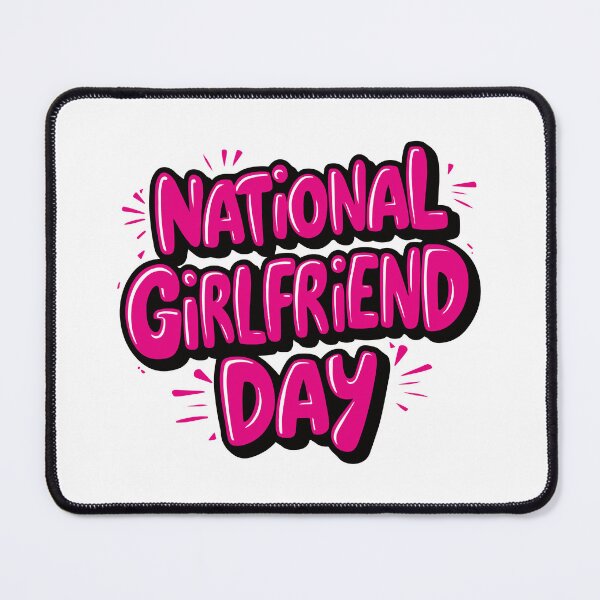 Item preview, National Girlfriend Day – August designed and sold by irfankokabi.