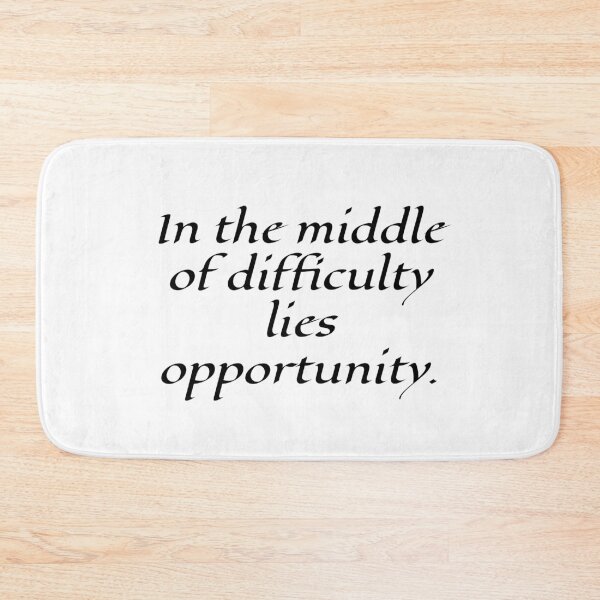 Item preview, Stoic Quote - In the middle of difficulty lies opportunity. designed and sold by My Artprintz.