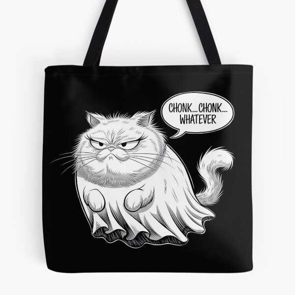 Item preview, Chonk Chonk Whatever - Chonky Funny Ghost Cat designed and sold by FallenStarArt.