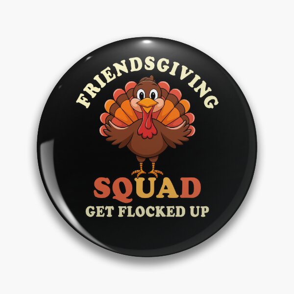 Item preview, Friendsgiving Squad Get Flocked Up Thanksgiving designed and sold by Teeloony.